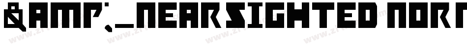 &_NearSighted Normal字体转换